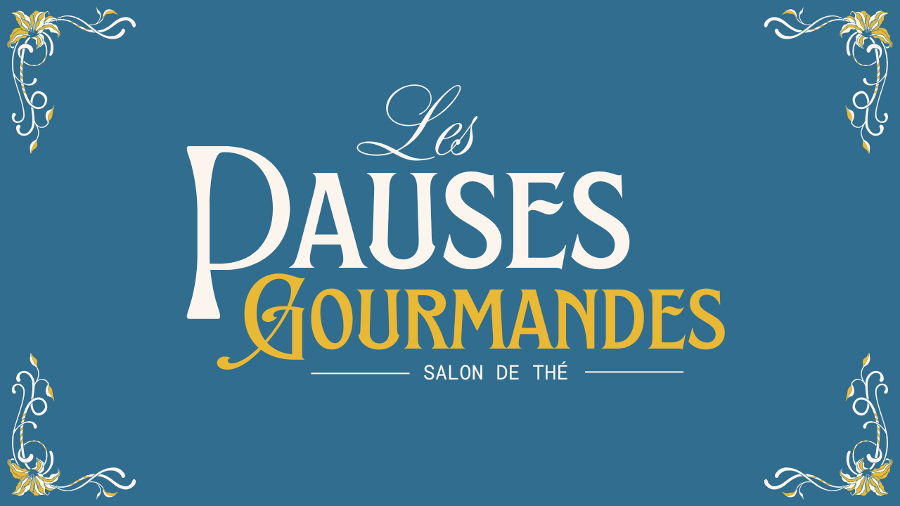 Salon de thé : Les Pauses Gourmandes